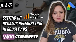 Ultimate Guide: WooCommerce Dynamic Remarketing  GA4 Conversion Tracking for Beginners in 2024 p4.