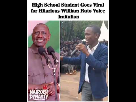 High School Student Goes Viral For Hilarious William Ruto Voice Imitation