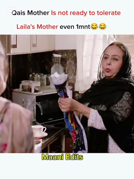 Qais Mother Is not ready to tolerate Laila's Mother even 1mnt 😂😂#trending #viralshort