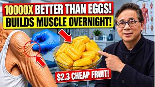 Over 75 THIS FRUIT PROTEIN Builds Muscle 1,000,000x Better Than Eggs! | Dr. Williams Li
