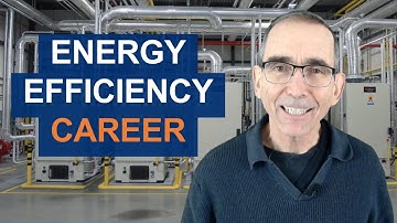 Kickstart Your Career in Energy Efficiency: A Practical Guide