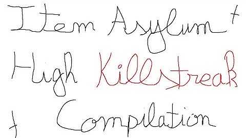 Item Asylum - High Killstreak Compilation