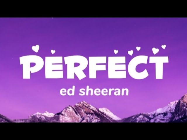 Ed Sheeran | Perfect (Lyrics) class=