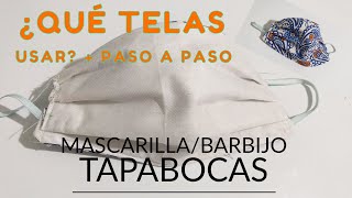 CÓMO HACER #TAPABOCAS, #CUBREBOCAS, #BARBIJO, #MASCARILLA  ¿QUÉ TELAS USAR?