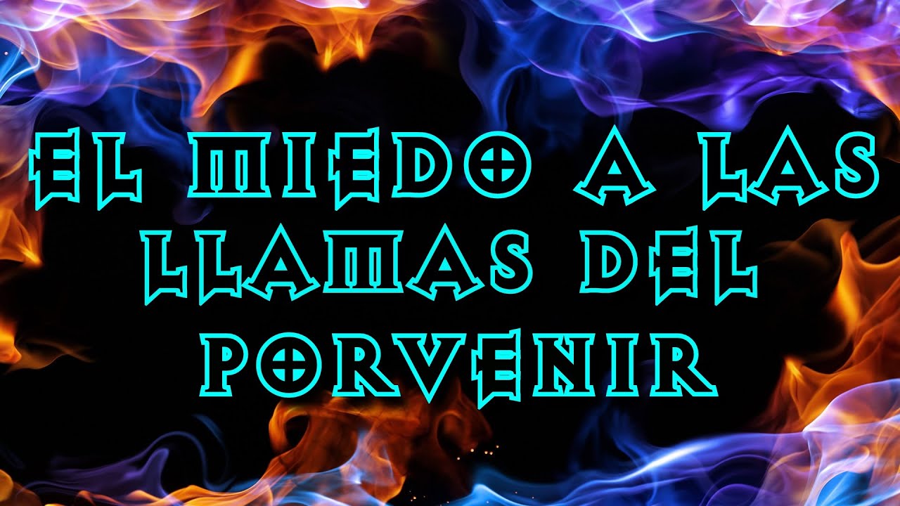 Creepypasta - El miedo a las llamas del porvenir