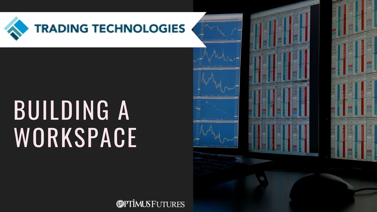 TT® Platform - Building a Workspace