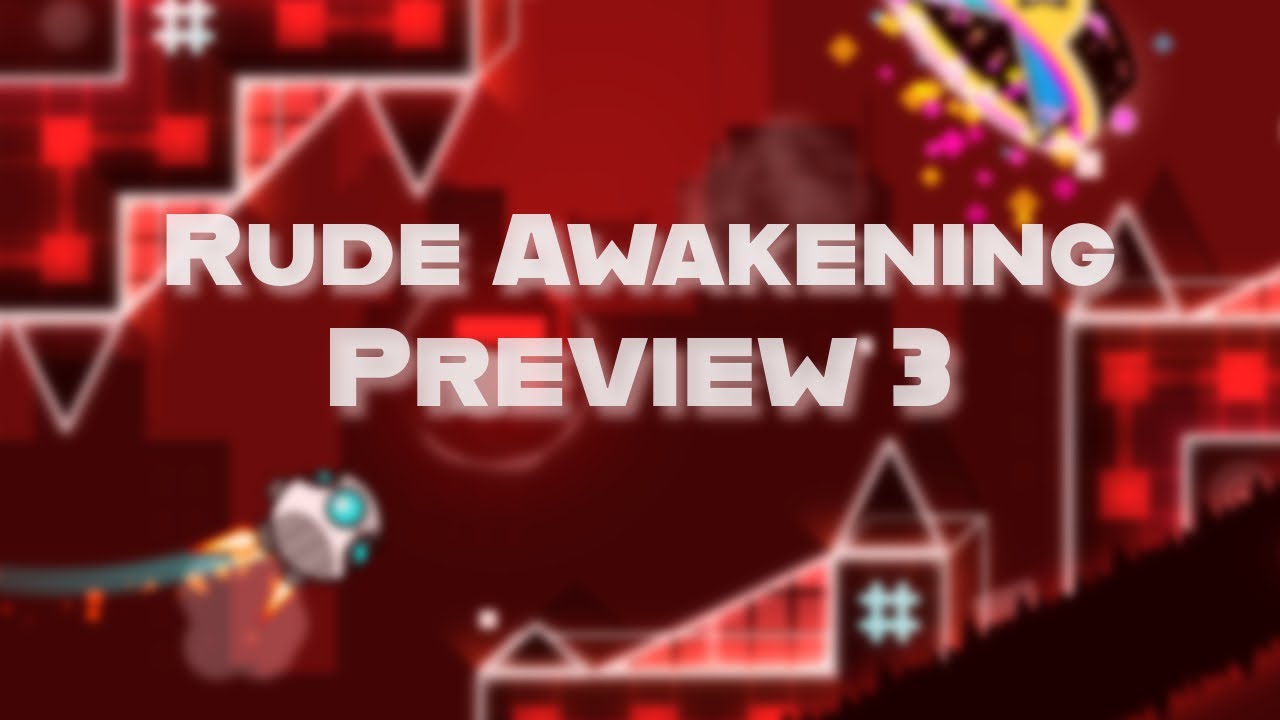 [Geometry Dash 2.2] Rude Awakening (Demon) by Traviss1 (Final Design Preview)