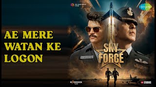 ऐ मेरे वतन के लोगों | Sky Force | Lata Mangeshkar Songs | Akshay Kumar