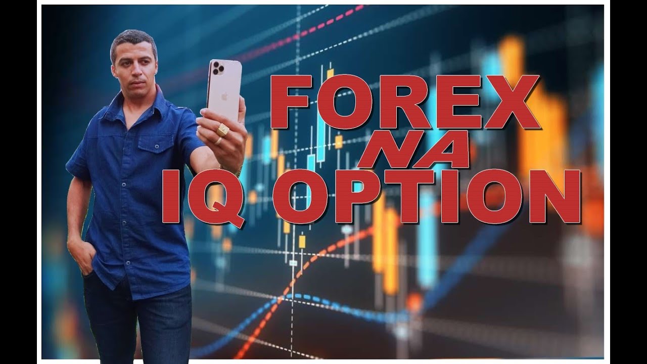 Forex da Iq Option