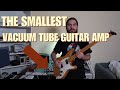 The Smallest Tube Guitar Amp: Designed with a 1950s Hearing-Aid Tube