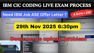 Ibm Cic Off Campus 2025 Ibm Coding Assessment 29Th Nov 2025 Ibm Documents Upload Problem