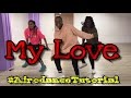 Afrodancetutorial my love  frenna  choreo by aron norbert