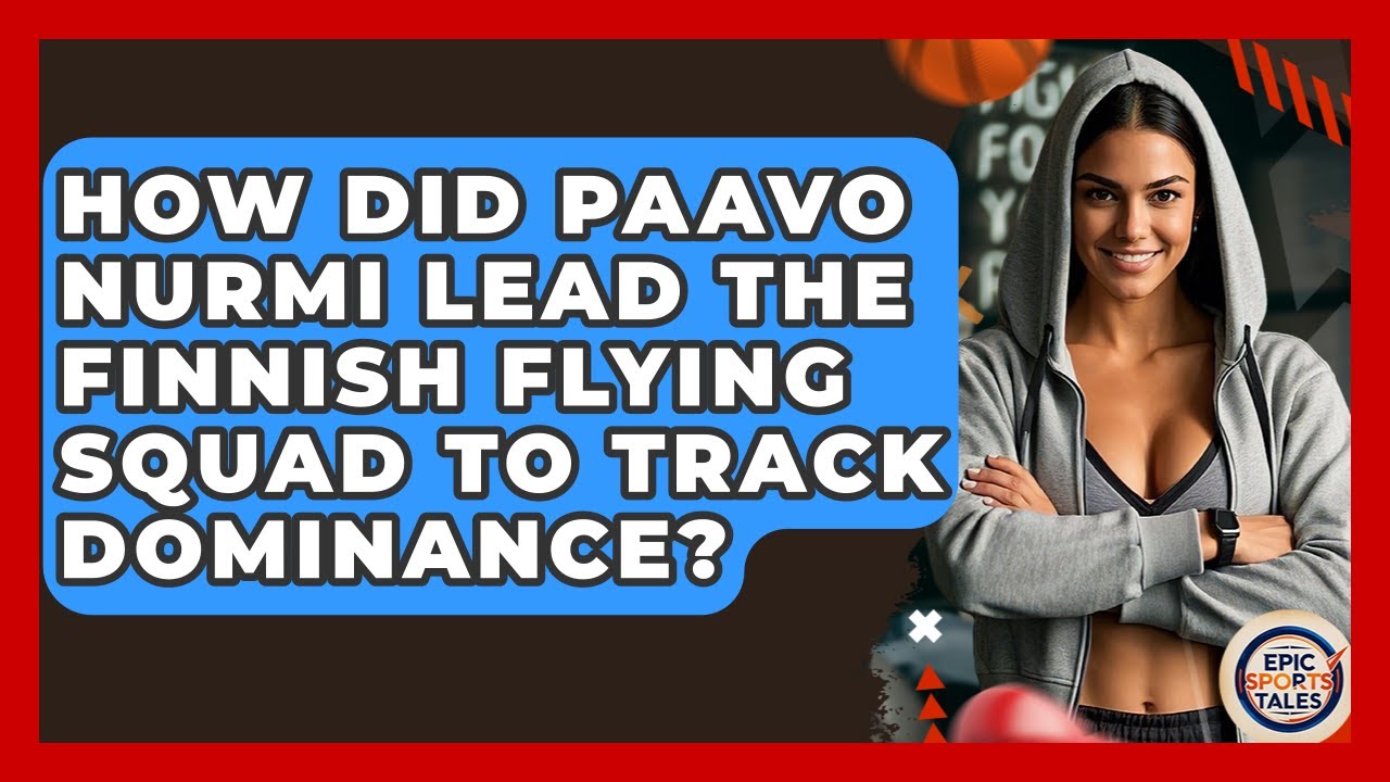 How Did Paavo Nurmi Lead The Finnish Flying Squad To Track Dominance? - Epic Sports Tales