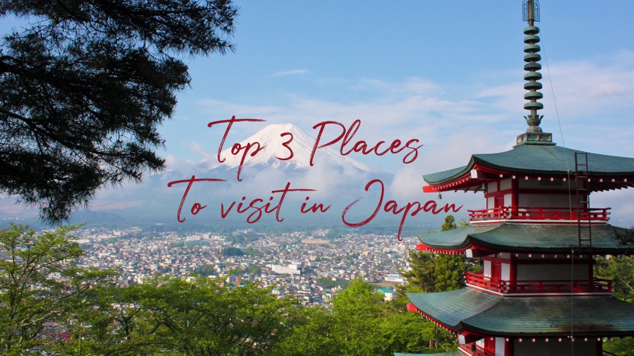 Holidays Lounge | Top 3 Places to visit in Japan