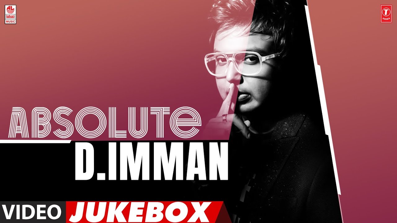 Absolute D Imman Video Songs Jukebox | D Imman Tamil Hit Songs | D Imman Songs