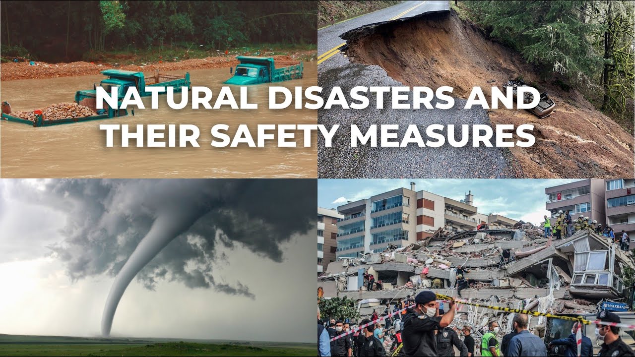 NATURAL DISASTERS 🔥 AND THEIR SAFETY MEASURES 🔥 - YouTube