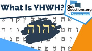 What is YHWH? ( Known as the tetragrammaton ) |  GotQuestions.org