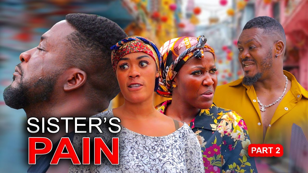 SISTER'S PAIN PART 2