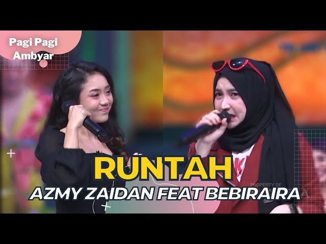 Runtah | Azmy Zaidan Feat Bebiraira | PAGI PAGI AMBYAR (15/9/22) class=