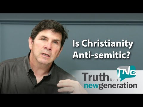 Is Christianity Anti-semitic? Truth for a New Generation Episode 221