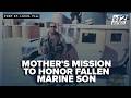 A mother's mission to honor her fallen Marine son through service
