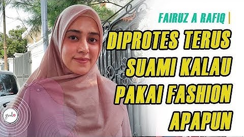 Fairuz A Rafiq Sering Dikomentari Suami Mengenai Gaya Busana yang Ia Kenakan