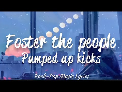 Foster the People – Pumped Up Kicks Lyrics