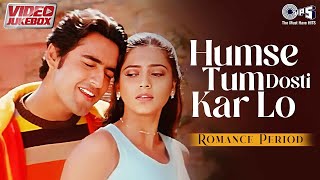 Download Lagu Romance Period - Humse Tum Dosti Kar Lo - Video Jukebox | College Romantic Love Songs MP3 Download Lagu Romance Period - Humse Tum Dosti Kar Lo - Video Jukebox | College Romantic Love Songs MP3