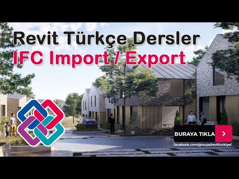Revit 2020 Türkçe Dersler - IFC Nedir, İmport - Export Nasıl Yapılır?