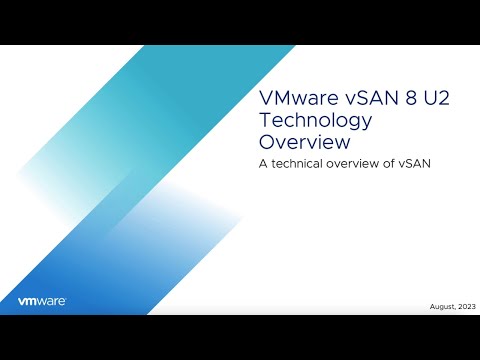 VMware vSAN 8 Update 2 Technical Overview
