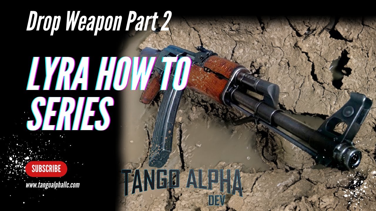 Lyra Series How To Create a Weapon Drop Ability Part 2 for Unreal Lyra Series How To Create a Weapon Drop Ability Part 2 for Unreal