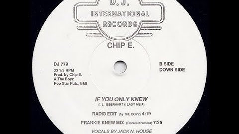 (B) Chip E. - If You Only Knew (D.J. International Records – DJ 779) - 1986