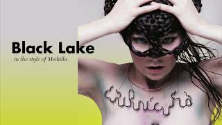 Björk - Black Lake in the style of Medúlla (No Beats)