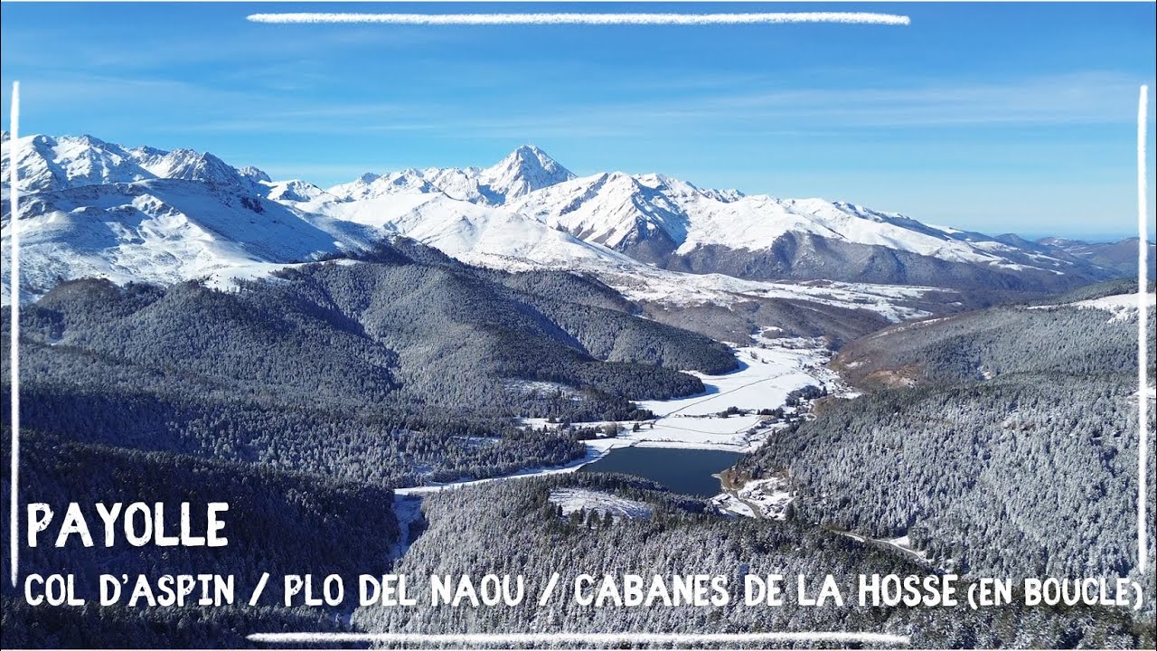 PAYOLLE   Boucle Aspin, Plo del Naou, Cabanes de La Hosse