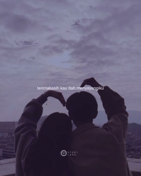 Story WA 30detik | Cocok Untuk Ucapan Terima Kasih Sama Pacar