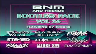 BNM Bootleg Pack Volume 26