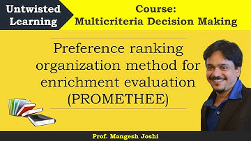 Preference ranking organization method for enrichment evaluation (PROMETHEE)