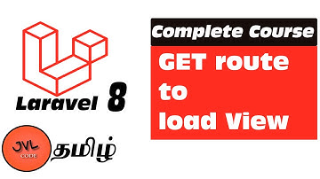 Laravel 8 in Tamil - 7 - How to create GET route and display View