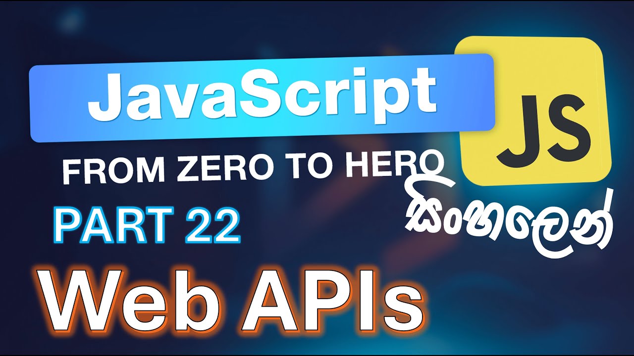 JavaScript Part 22 - Web APIs in Sinhala - YouTube
