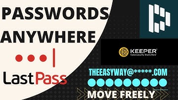 How to MOVE between Password Managers | Dashlane/Lastpass/Keeper/Chrome | 2021