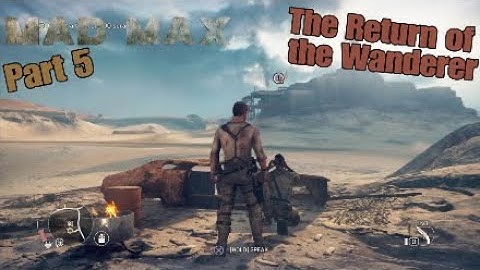 Mad Max Part 5 "The Return of the Wanderer"