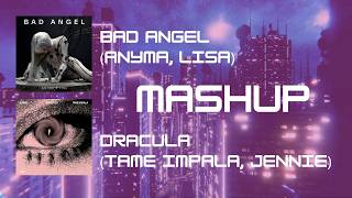BAD ANGEL X DRACULA - LISA X JENNIE MASHUP