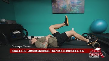 Single Leg Hamstring Bridge Foam Roller Oscillation DEMO