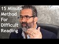 15 minute method for difficult reading