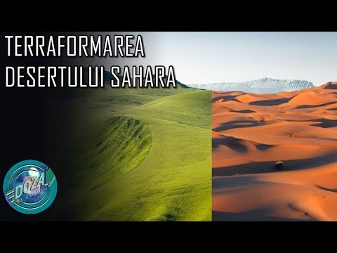 Video: Am putea terraforma Sahara?
