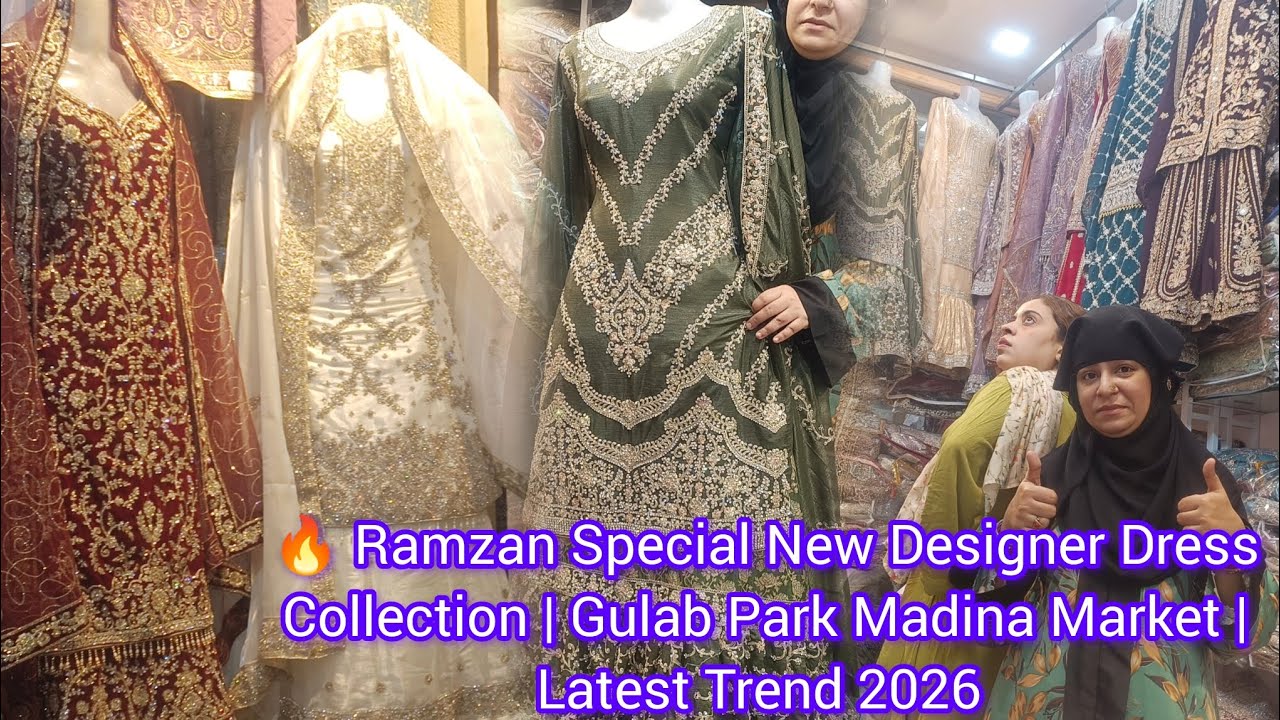 Ramzan special new designer dress collection | gulab Park madina market | Latest Trend 2026 