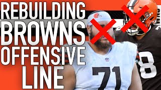 REBUILDING THE BROWNS OFFENSIVE LINE