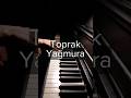 Can Ozan Toprak Yağmura Piano Cover 