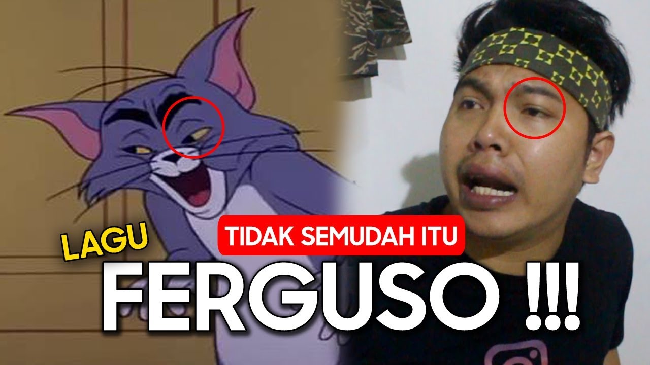 Ngakak Lagu Tidak Semudah Itu Ferguso Wkwkw Youtube