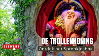 [#Efteling] Ontdek het sprookjesbos: De Trollenkoning [Eftelupdates